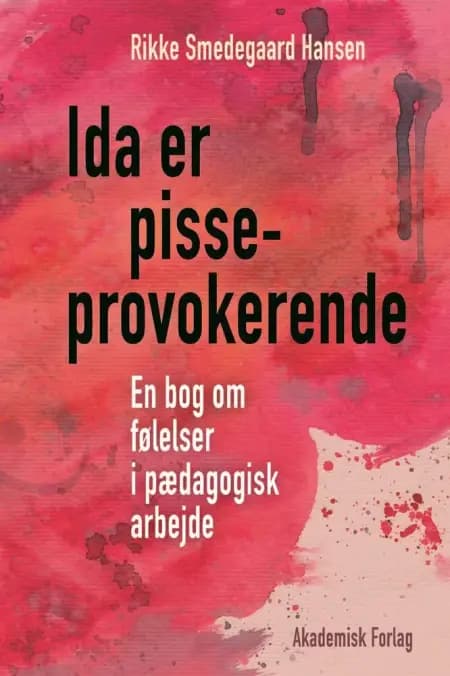 Ida er pisseprovokerende af Rikke Smedegaard Hansen