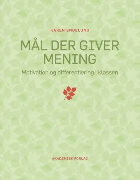 Mål der giver mening af Karen Engelund