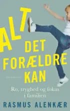Alt det forældre kan af Rasmus Alenkær