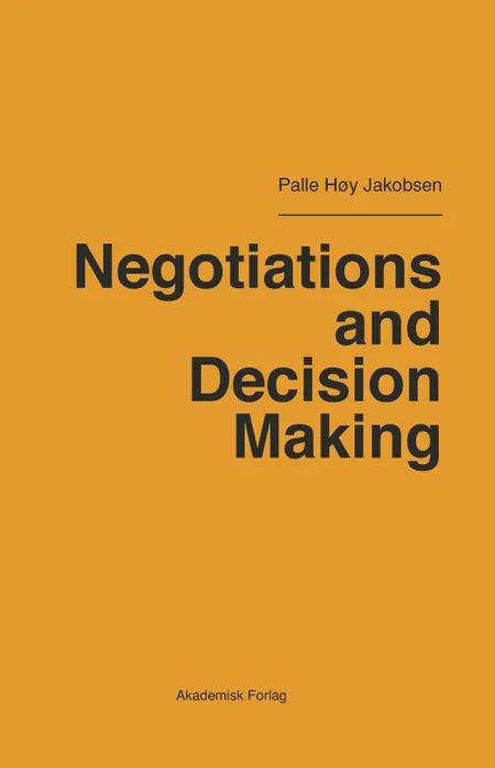 Negotiations and Decision Making af Palle Høy Jakobsen