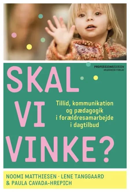 Skal vi vinke? af Lene Tanggaard