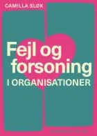 Fejl og forsoning i organisationer af Camilla Sløk