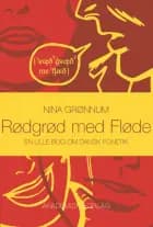 Rødgrød med fløde af Nina Grønnum