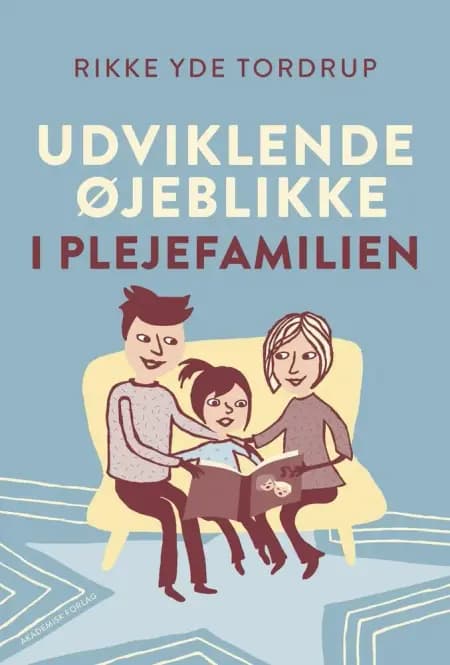Udviklende øjeblikke i plejefamilien af Rikke Yde Tordrup