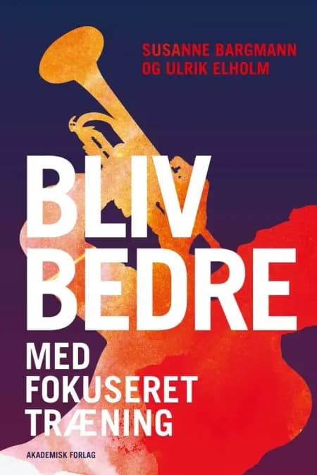 Bliv bedre med fokuseret træning af Susanne Bargmann