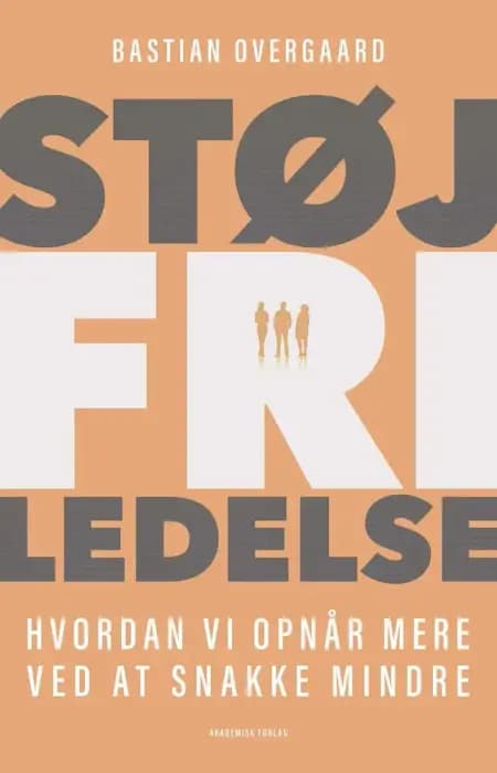 Støjfri ledelse af Bastian Overgaard