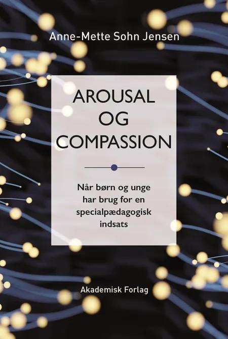 Arousal og compassion af Anne-Mette Sohn Jensen