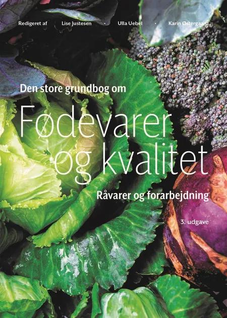 Den store bog om Fødevarer og kvalitet af Karin Østergaard