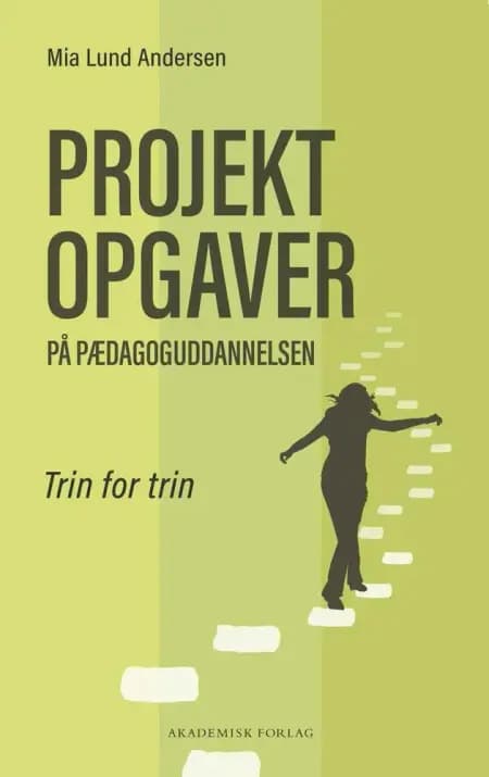 Projektopgaver på pædagoguddannelsen af Mia Lund Andersen