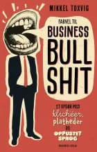 Farvel til business bullshit af Mikkel Hune Toxvig
