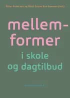 Mellemformer af Micki Sonne Kaa Sunesen og Peter Andersen