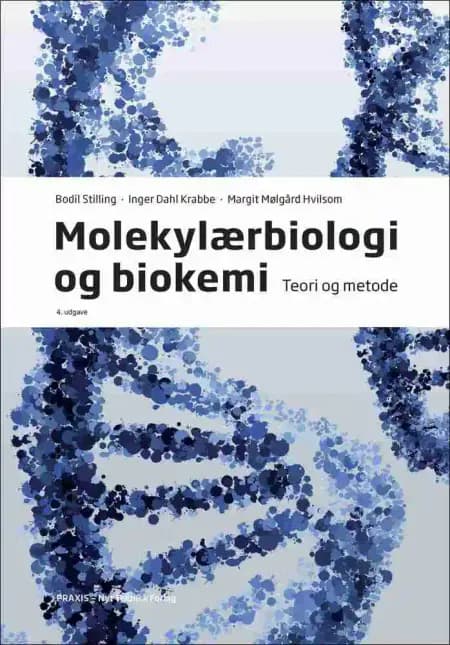 Molekylærbiologi og biokemi af Bodil Stilling