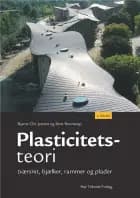 Plasticitetsteori af Bent Bonnerup og Bjarne Christian Jensen