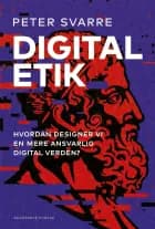 Digital etik af Peter Svarre
