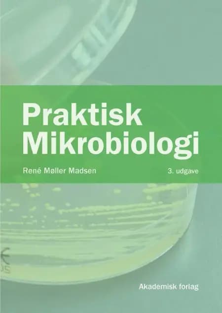 Praktisk mikrobiologi af Søren Jessen