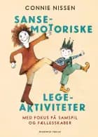 Sansemotoriske legeaktiviteter af Connie Nissen