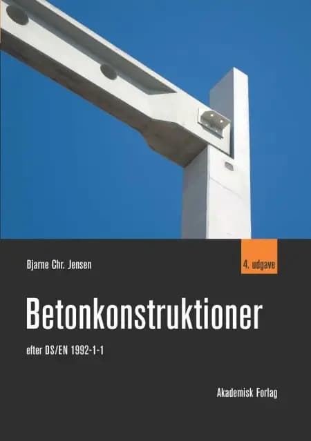 Betonkonstruktioner af Bjarne Christian Jensen