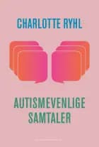 Autismevenlige samtaler af Charlotte Ryhl