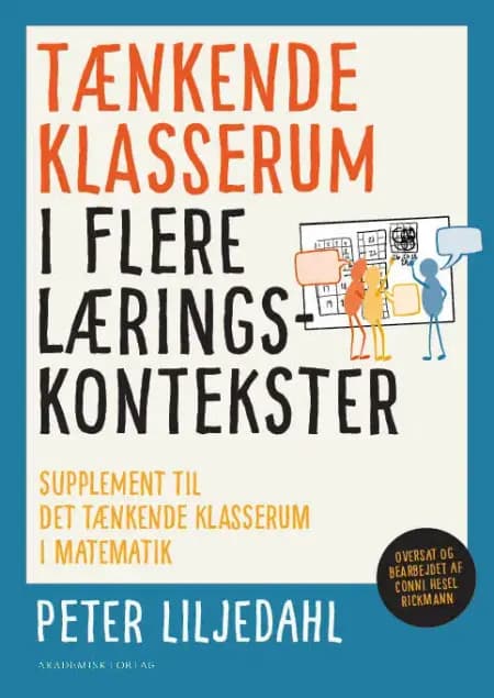 Tænkende klasserum i flere læringskontekster af Peter Liljedahl