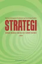 Strategi - Sådan skabes værdi i en volatil verden af Flemming Poulfelt og Michael Moesgaard Andersen