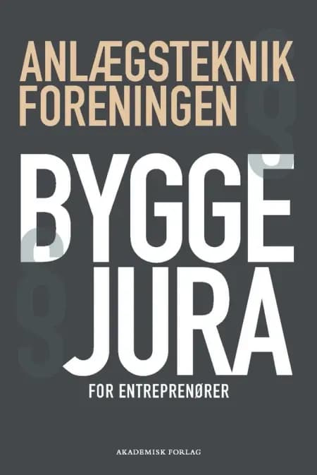 Byggejura for entreprenører af Anlægsteknikforeningen