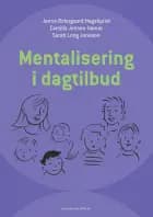Mentalisering i dagtilbud af Janne Østergaard Hagelquist, Sarah Long Jonsson og Camilla Jensen Hamre