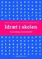 Idræt i skolen af Jens-Ole Jensen, Henrik Taarsted Jørgensen og Thomas Piaster