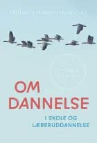 Om dannelse i skole og læreruddannelse af Ole Løw og Elsebeth Jensen