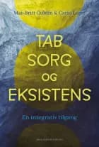 Tab, sorg og eksistens af Mai-Britt Guldin og Carlo Leget