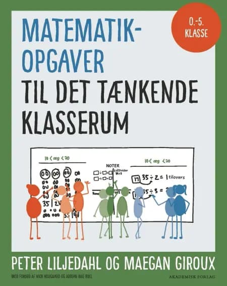 Matematikopgaver til Det tænkende klasserum af Peter Liljedahl