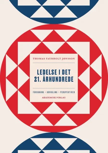 Ledelse i det 21. århundrede af Thomas Faurholt Jønsson
