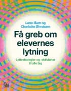 Få greb om elevernes lytning af Lene Illum og Charlotte Øhrstrøm