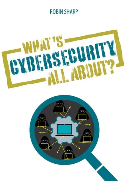 What's Cypersecurity all about? af Robin Sharp