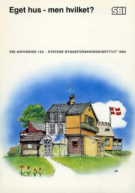 Eget hus - men hvilket? af Karen Ranten