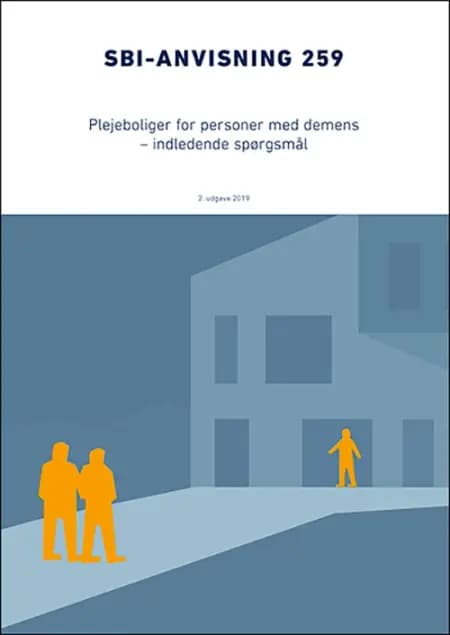 Anvisning 259: Plejeboliger for personer med demens af Inge Mette Kirkeby