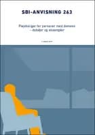 Anvisning 263: Plejeboliger for personer med demens af Lone Sigbrand, Philip Henrik Jensen og Annette Bredmose