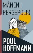 Månen i Persepolis af Poul Hoffmann