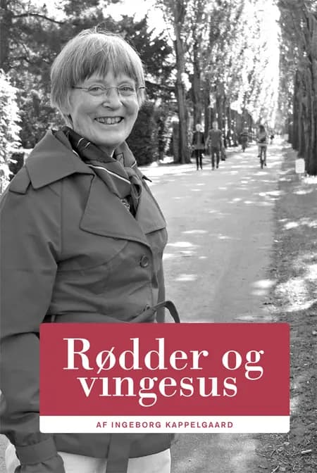 Rødder og vingesus af Ingeborg Kappelgaard