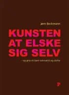 Kunsten at elske sig selv af Jørn Beckmann