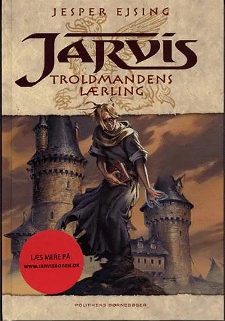 Jarvis - troldmandens lærling af Jesper Ejsing