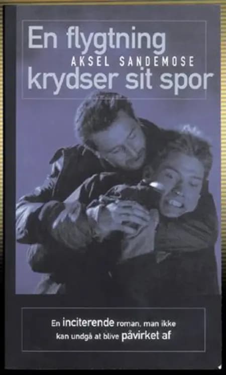 En flygtning krydser sit spor af Aksel Sandemose