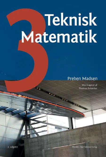 Teknisk matematik, bind 3 af Preben Madsen