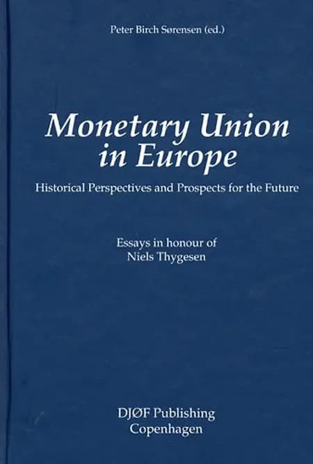 Monetary Union in Europe af Sørensen P