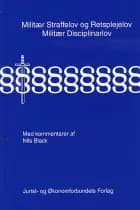 Militær straffelov og retsplejelov, militær disciplinarlov med kommentarer af Black N
