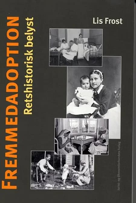 Fremmedadoption - retshistorisk belyst af Lis Frost