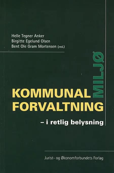 Kommunal miljøforvaltning af Helle Tegner Anker