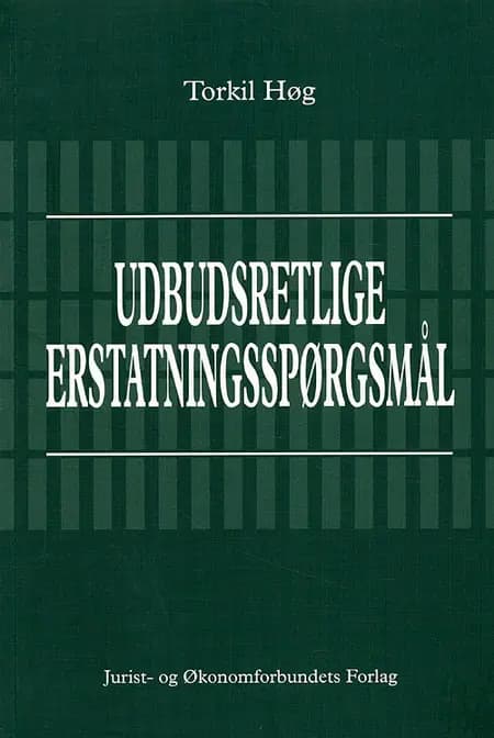 Udbudsretlige erstatningsspørgsmål af Torkil Høg
