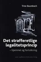 Det strafferetlige legalitetsprincip af Baumbach T