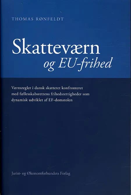 Skatteværn og EU-frihed af Thomas Rønfeldt