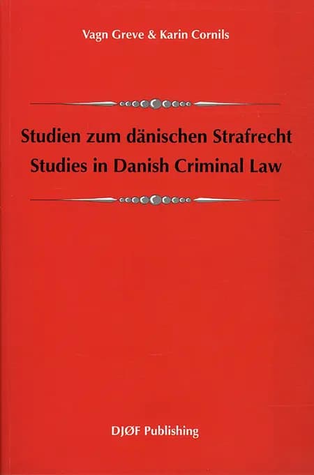 Studien zum dänischen Strafrecht af Vagn Greve